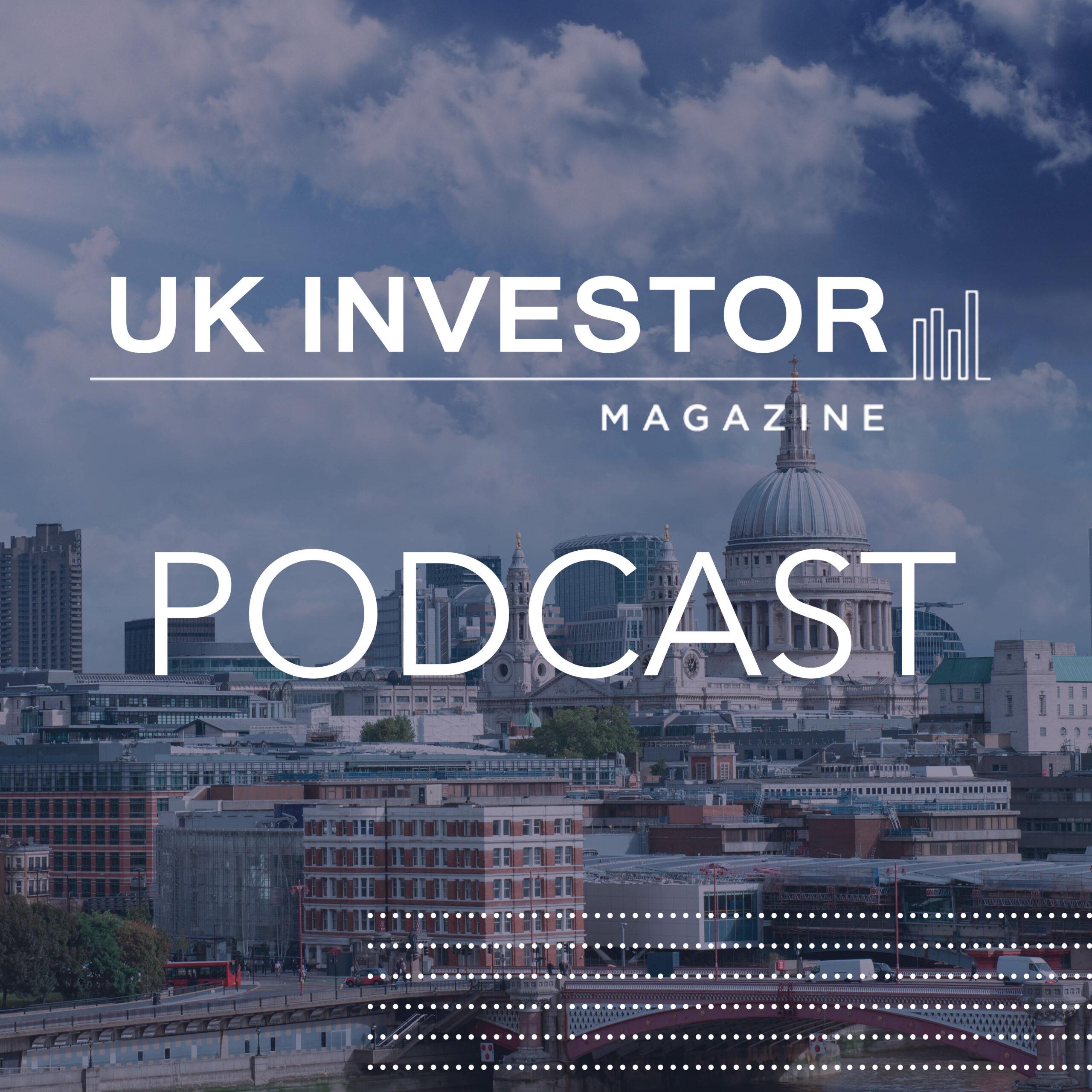 Podcasts - UK Investor Magazine